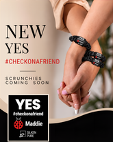 THE YES SILK SCRUNCHIE SET
Limited-Edition Black Collection
50% of Proceeds Donated to YES
#CHECKONAFRIEND